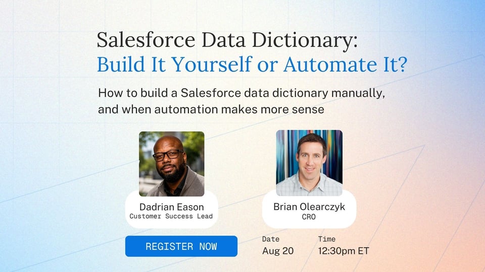 Webinar: Salesforce Data Dictionary: Build It Yourself or Automate It?